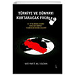 Türkiye ve Dünyayı Kurtaracak Fikirler Mehmet Ali Sızan İkinci Adam Yayınları