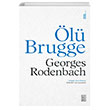 Ölü Brugge Georges Rodenbach Ketebe Yayınevi