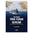 100 Soruda Türk-Yunan Gerilimi Tarihin Işığında Bitmeyen Adalar Denizi Meseleleri Yılmaz Altunsoy Literatürk Academia