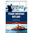 Ticari Mevzuat Notlar Ticari letme Hukuku ve Deniz Ticareti Hukuku Bilgisi Ekin Yaynlar