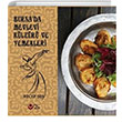 Bursa`da Mevlevi Kültürü Ve Yemekleri (Renkli Resimli) Ayyıldız Kitap