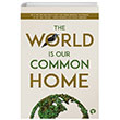 The World Is Our Common Home Research Turkuvaz Kitap