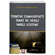 Türkiye Cumhuriyeti İdari ve Vergi Yargı Sistemi Veysel Görücü Bilge Yayınevi