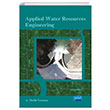 Applied Water Resources Engineering A. Melih Yanmaz Nobel Akademik Yaynclk