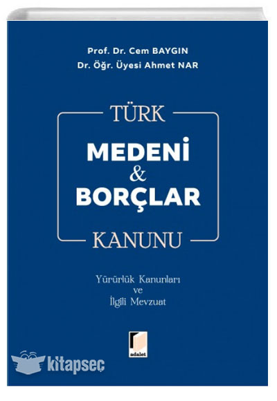 Türk Medeni Borçlar Kanunu Adalet Yayınevi