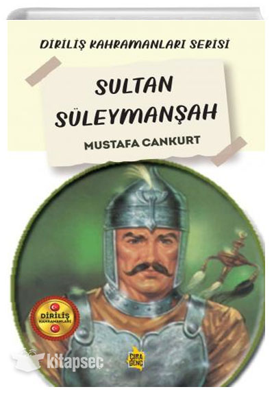 Sultan Süleymanşah Mustafa Cankurt Çıra Yayınları