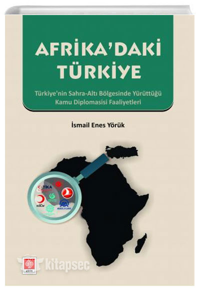 Afrikadaki Türkiye İsmail Enes Yörük Ekin Yayınları NC9051