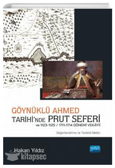 Göynüklü Ahmed Tarihinde Prut Seferi Nobel Akademik Yayıncılık