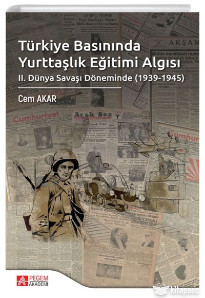 Türkiye Basınında Yurttaşlık Eğitimi Algısı Pegem Akademi Yayınları