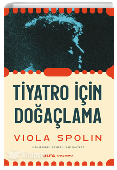 Tiyatro İçin Doğaçlama Viola Spolin Alfa Yayınları