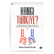 Hangi Trkiye? Cumhurbakanl Hkmet Sistemi ya da Glendirilmi Parlamenter Sistem Turkuaz Yaynlar