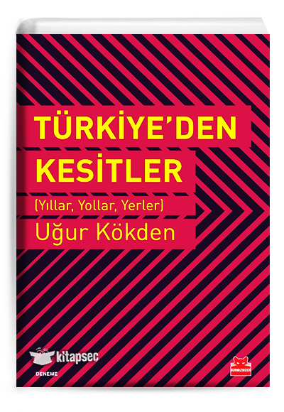 Türkiyeden Kesitler Uğur Kökden Kırmızı Kedi Yayınları