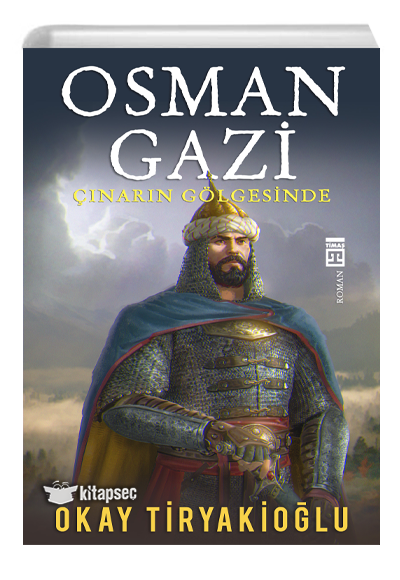 Osman Gazi Okay Tiryakioğlu Timaş Yayınları