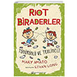 Riot Biraderler 2 Tkrkl ve Tehlikeli Mary Amato Epsilon Yaynevi