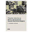 Theodor Adorno ve Walter Benjaminde Sanat Eserinin Doas izgi Kitabevi