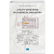 Utility Systems in Chemical Industry Ferhan Sami Atalay Nobel Akademik Yaynclk