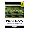 PICI6F877A Temelli PLC Sürüm 2.0 1.Cilt Kodlab Yayıncılık