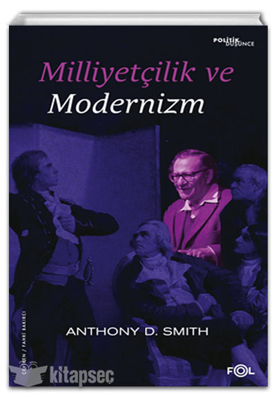 Milliyetçilik ve Modernizm Anthony D. Smith Fol Kitap