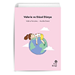 Valerie ve Güzel Dünya İlk Okuma Hikayeleri Hep Kitap
