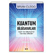 Kuantum Bilgisayarları Brian Clegg Say Yayınları