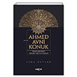 Ahmed Avni Konuk rfani Gelenein Osmanl`daki Son Halkas Aka Kitabevi