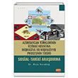 Gn ve G Srecinin Azerbaycan Trklerinin Sosyal Hayatna Etkisi Sosyo-Tarihsel Bir alma (Azerice) Rza Karaba Nobel Bilimsel Eserler