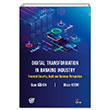 Digital Transformation in Banking Industry Financial Security Audit and Business Perspective Kriter Yaynlar