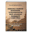 Osmanl Ermeni Basnnda Yunanistann Bat Anadolu Harekat 1920 - 1922 Talar Nersesolu kinci Adam Yaynlar
