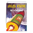 Ay`a Seyahat Jules Verne Bilgili Yayınları