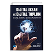 Dijital nsan Ve Dijital Toplum Nobel Akademik Yaynclk