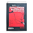 YKS TYT Matematik Challenger Orta ve İleri Düzey Soru Bankası Kafadengi Yayınları