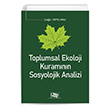 Toplumsal Ekoloji Kuramın`ın Sosyolojik Analizi  Anı Yayıncılık