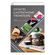Gncel Gastronomi Trendleri Nobel Akademi Yaynlar