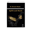 Spirit and Music H. Ernest Hunt Platanus Publishing