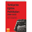 Türkiye`de Eğitim Politikaları II.Cilt (1980-2023) Detay Yayıncılık