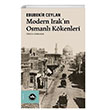 Modern Irak`n Osmanl Kkenleri VakfBank Kltr Yaynlar