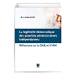 La Legitimite Democratique Des Autorites Administratives Independantes Reflexions Sur la CNIL et KVKK Adalet Yayınevi