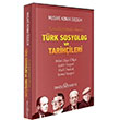 Türk Sosyolog ve Tarihçileri Karşılaştırmalı Olarak Doğu Kitabevi
