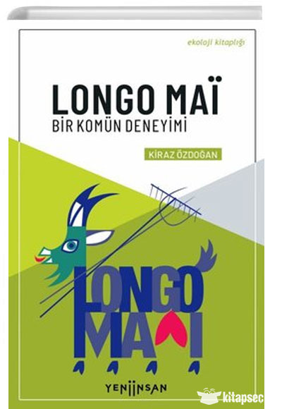 Longo Mai - Bir Komün Deneyimi Yeni İnsan Yayınevi