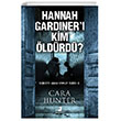 Hannah Gardineri Kim Öldürdü? Dedektif Adam Fawley Serisi 2 Olimpos Yayınları