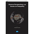 Diverse Perspectives and Issues on Inequality Nobel Akademik Yayıncılık