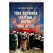 Trk Basnnda Gazinin Byk Yurt Gezisi (1930-1931) Tlsm Yaynevi