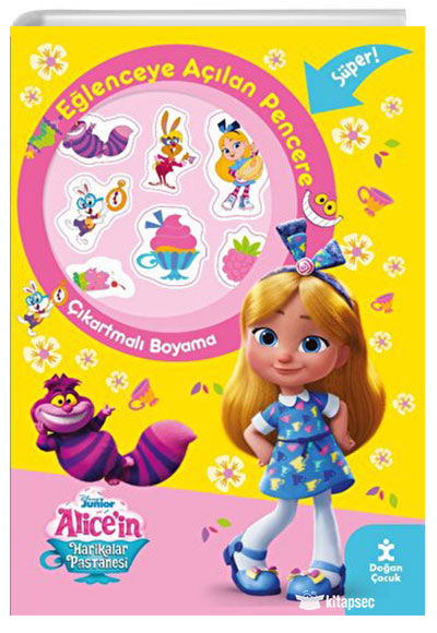 Disney Alicein Harikalar Pastanesi Eğlenceye Açılan Pencere Çıkartmalı Boyama Kitabı Doğan Çocuk