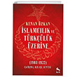 İslamcılık ve Türkçülük Üzerine (1908-1922) Nora Kitap