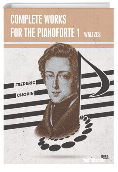 Complete Works For The Pianoforte 1 Gece Kitaplığı