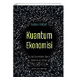 Kuantum Ekonomisi Dijital Devrimden Sonra İnsanlık ve Dünya Koridor Yayıncılık