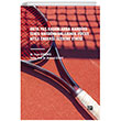 Orta Ya Kadnlarda Kardiyo Tenis Antrenmanlarnn Vcut Kitle Endeksi zerine Etkisi Gazi Kitabevi
