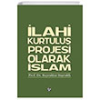 İlahi Kurtuluş Projesi Olarak İslam Düşün Yayıncılık