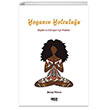 Yoganın Yolculuğu Bilgelik ve Dönüşüm İçin Pratikler Gece Kitaplığı