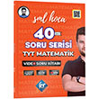 TYT Matematik 40 Soru Serisi Video Soru Kitabı SML Hoca KR Akademi Yayınları
